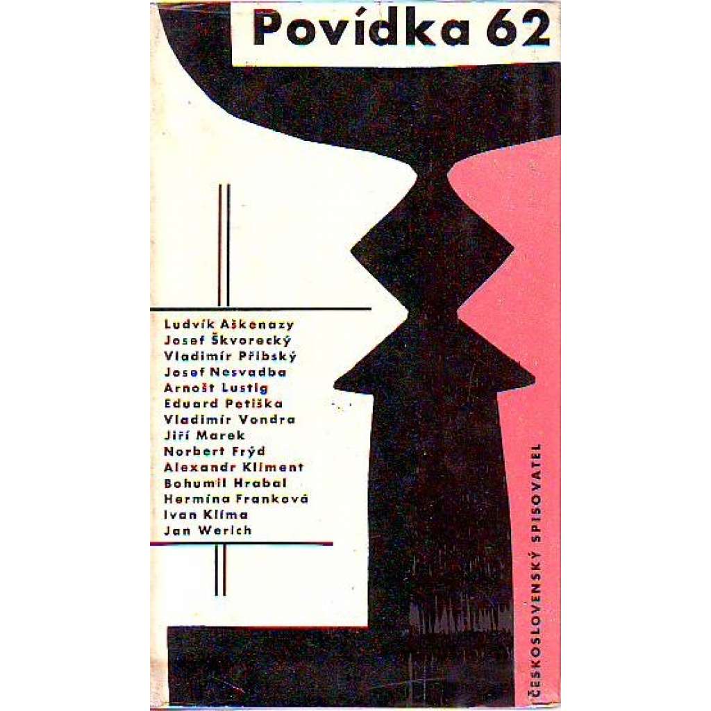 Povídka 62 (edice: Klíč) [povídky, mj. i L. Aškenazy, J. Škvorecký, A. Lustig, B. Hrabal, I. Klíma)